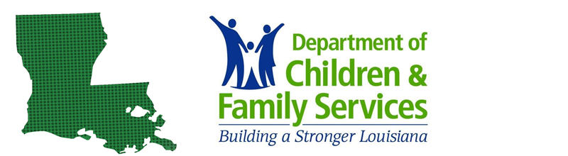 Department of Children & Families Services Building a Stronger Louisiana