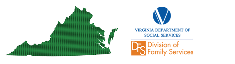 Virginia Department of Social Services Division of Family Services